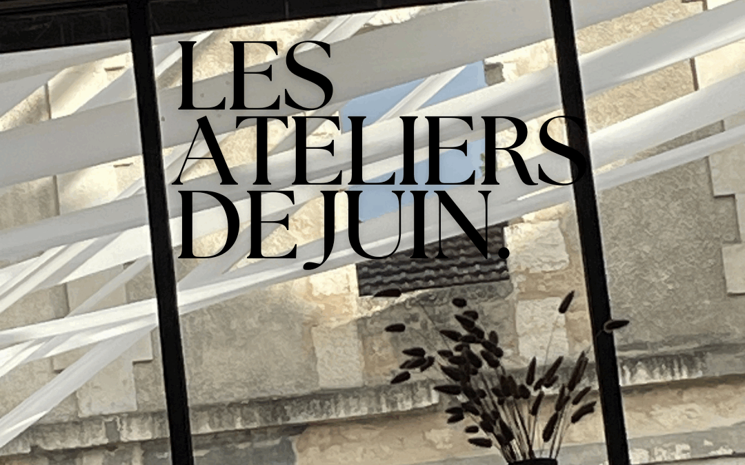 Les ateliers du mois
